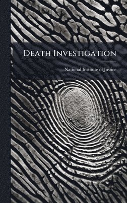 Death Investigation, Inbunden