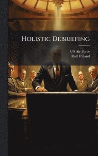 bokomslag Holistic Debriefing