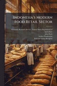 bokomslag Indonesiaâ?(TM)s Modern Food Retail Sector