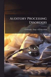 bokomslag Auditory Processing Disorders
