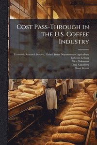 bokomslag Cost Pass-Through in the U.S. Coffee Industry
