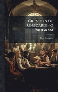 bokomslag Creation of Onboarding Program