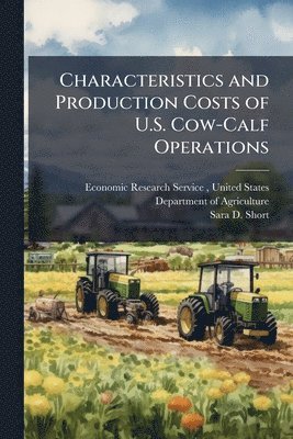 bokomslag Characteristics and Production Costs of U.S. Cow-Calf Operations