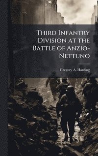 bokomslag Third Infantry Division at the Battle of Anzio-Nettuno