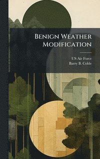 bokomslag Benign Weather Modification