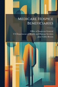 bokomslag Medicare Hospice Beneficiaries