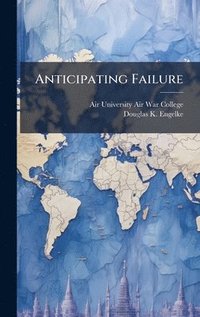 bokomslag Anticipating Failure