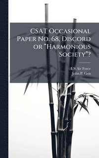 bokomslag CSAT Occasional Paper No. 68, Discord or â¿¿Harmonious Societyâ¿¿?