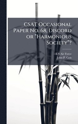 bokomslag CSAT Occasional Paper No. 68, Discord or â¿¿Harmonious Societyâ¿¿?