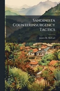 bokomslag Sandinista Counterinsurgency Tactics
