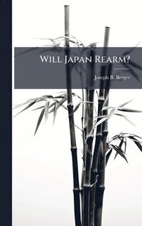 bokomslag Will Japan Rearm?