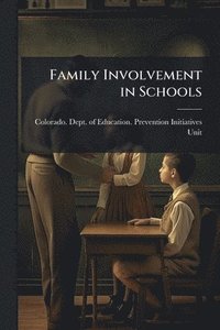 bokomslag Family Involvement in Schools