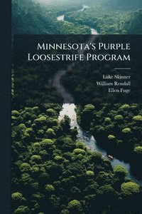 bokomslag Minnesota's Purple Loosestrife Program