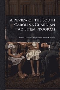 bokomslag Review of the South Carolina Guardian Ad Litem Program