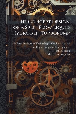 Concept Design of a Split Flow Liquid Hydrogen Turbopump