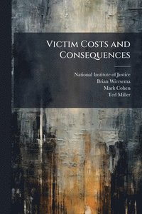 bokomslag Victim Costs and Consequences