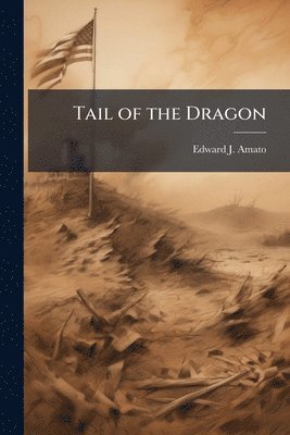 Edward J Amato, Edward J. Amato - Tail of the Dragon, Häftad
