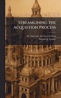 bokomslag Streamlining the Acquistion Process