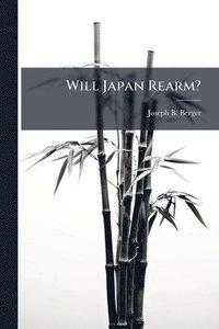bokomslag Will Japan Rearm?