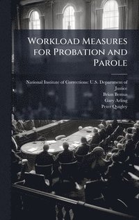 bokomslag Workload Measures for Probation and Parole