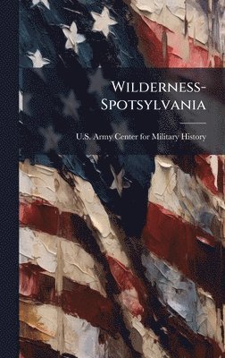 Wilderness-Spotsylvania, Inbunden