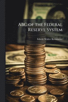 bokomslag ABC of the Federal Reserve System