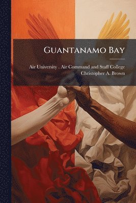 Christopher a Brown - Guantanamo Bay, Häftad