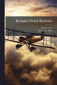 bokomslag Bombs Over Bosnia