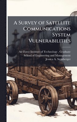 bokomslag Survey of Satellite Communications System Vulnerabilities