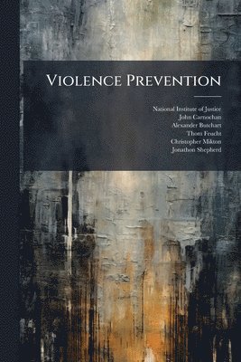John Carnochan, Alexander Butchart - Violence Prevention, Häftad