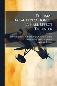 bokomslag Thermal Characterization of a Hall Effect Thruster
