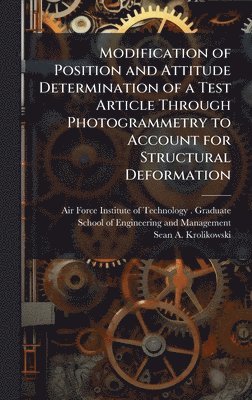 bokomslag Modification of Position and Attitude Determination of a Test Article Through Photogrammetry to Account for Structural Deformation