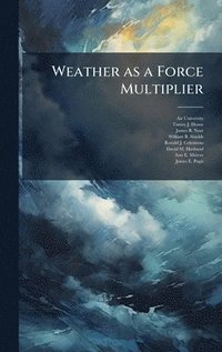 bokomslag Weather as a Force Multiplier