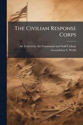 bokomslag The Civilian Response Corps