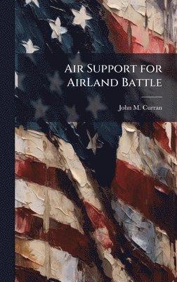 Air Support for AirLand Battle