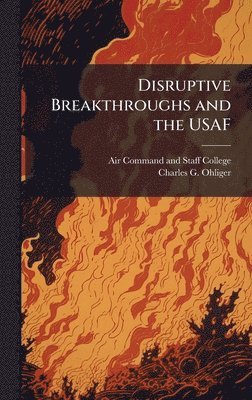bokomslag Disruptive Breakthroughs and the USAF