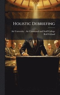bokomslag Holistic Debriefing