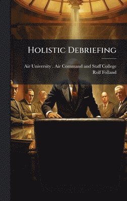 bokomslag Holistic Debriefing