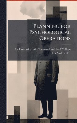 Planning for Psychological Operations