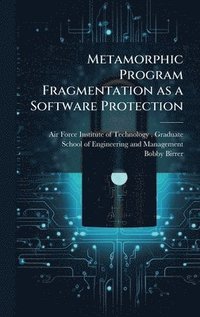 bokomslag Metamorphic Program Fragmentation as a Software Protection
