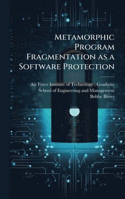 bokomslag Metamorphic Program Fragmentation as a Software Protection