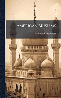 bokomslag American Muslims