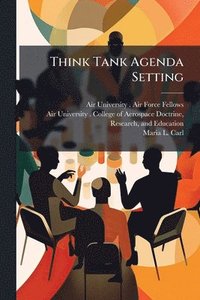 bokomslag Think Tank Agenda Setting