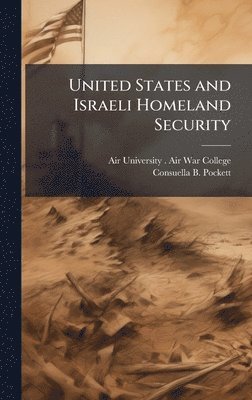 bokomslag United States and Israeli Homeland Security