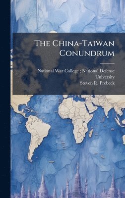 bokomslag The China-Taiwan Conundrum
