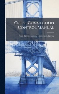 bokomslag Cross-Connection Control Manual