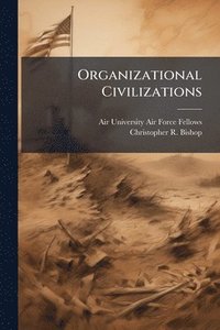 bokomslag Organizational Civilizations