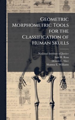 bokomslag Geometric Morphometric Tools for the Classification of Human Skulls