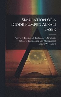 bokomslag Simulation of a Diode Pumped Alkali Laser