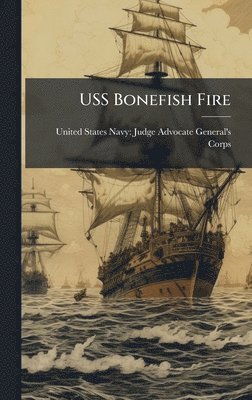 bokomslag USS Bonefish Fire